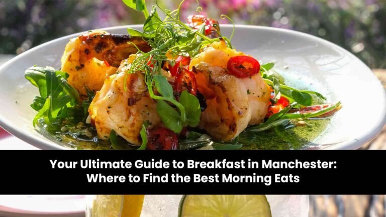 Breakfast in Manchester